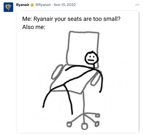 Screenshot of a tweet from Ryanair with the words, 'Me: Ryanair your seats are too small? Also me:' This is followed by an image of a stick person in an oversized chair 