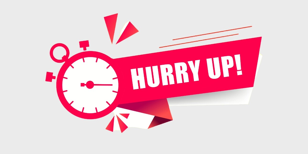 A red graphic on a grey background consisting of a clock face and the words hurry up in capital letters.