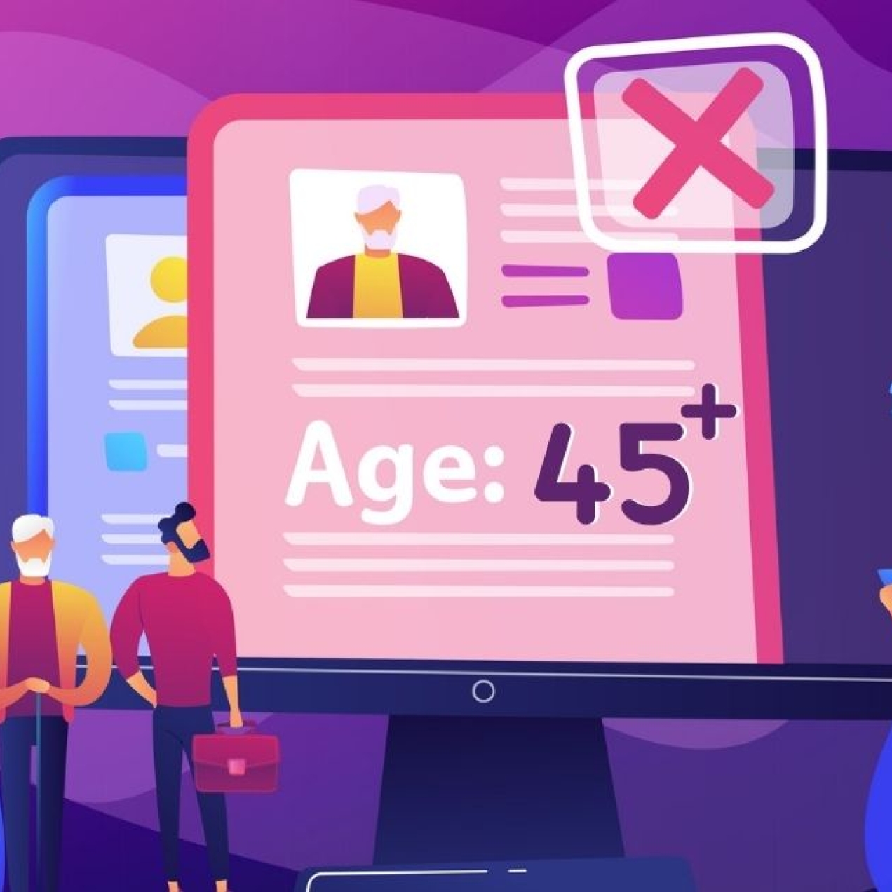 An illustration on a purple background which represents agist recruitment. Three are stood next to a giant computer screen which shows one of their CVs with the age 45+. A red cross symbolises that this has been rejected. Two younger staffers are sto